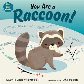 You Are a Raccoon! by Laurie Ann Thompson, Jay Fleck, 9780593529720