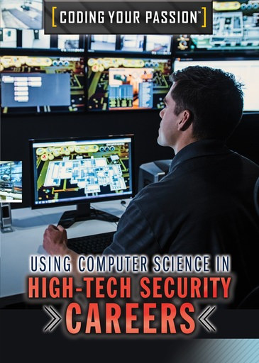Using Computer Science in High-Tech Security Careers - 9781508187127 by Carla Mooney, 9781508187127