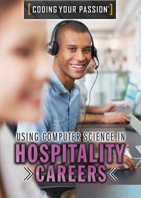 Using Computer Science in Hospitality Careers - 9781508187158 by Jennifer Culp, 9781508187158