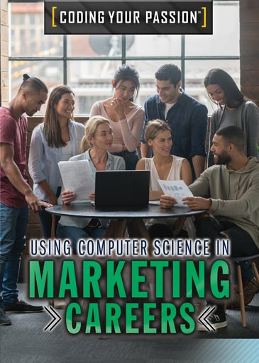 Using Computer Science in Marketing Careers - 9781508187189 by Carla Mooney, 9781508187189