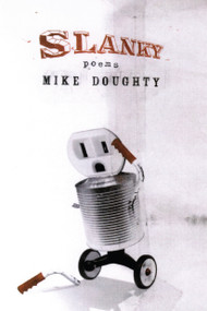 Slanky (Poems and Songs) by Mike Doughty, 9781593765040