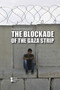 The Blockade of the Gaza Strip by Martin Gitlin, 9781534505087