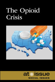 The Opioid Crisis by Sabine Cherenfant, 9781534505247