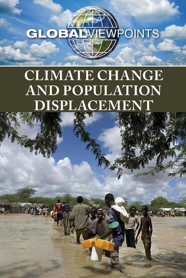 Climate Change and Population Displacement by Marcia Amidon Lusted, 9781534505544
