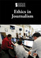 Ethics in Journalism - 9781534505698 by M. M. Eboch, 9781534505698