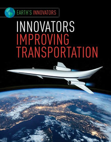 Innovators Improving Transportation - 9781534565524 by Robyn Hardyman, 9781534565524