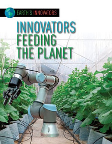 Innovators Feeding the Planet - 9781534565555 by Robyn Hardyman, 9781534565555