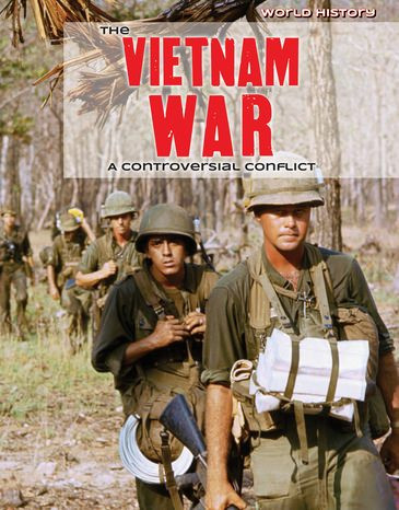 The Vietnam War (A Controversial Conflict) by Tamra B. Orr, 9781534567146