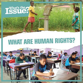 What Are Human Rights? by Amy B. Rogers, 9781534567368