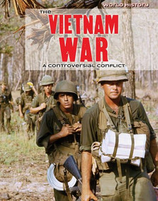 The Vietnam War (A Controversial Conflict) - 9781534567832 by Tamra B. Orr, 9781534567832