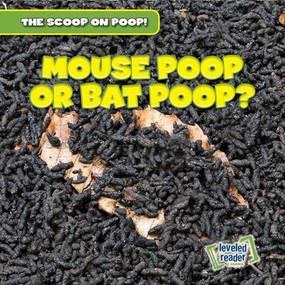 Mouse Poop or Bat Poop? - 9781538233481 by George Fittleworth, 9781538233481
