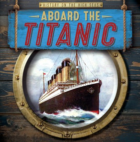 Aboard the Titanic - 9781538238028 by Elizabeth Krajnik, 9781538238028