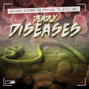 Deadly Diseases - 9781538239629 by Janey Levy, 9781538239629