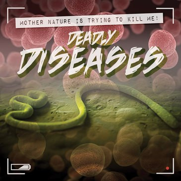 Deadly Diseases - 9781538239629 by Janey Levy, 9781538239629