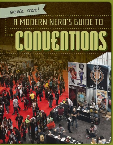 A Modern Nerd's Guide to Conventions - 9781538240106 by Katie Kawa, 9781538240106