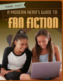 A Modern Nerd's Guide to Fan Fiction - 9781538240144 by Katie Kawa, 9781538240144