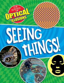 Seeing Things! - 9781538242476 by Anna Claybourne, 9781538242476