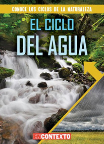 El ciclo del agua (The Water Cycle) - 9781538243756 by Santana Hunt, Alberto Jiménez, 9781538243756
