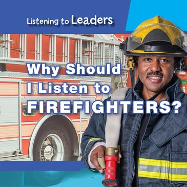 Why Should I Listen to Firefighters? - 9781538341520 by Christine Honders, 9781538341520