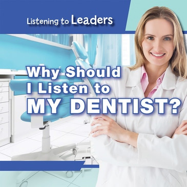 Why Should I Listen to My Dentist? - 9781538341568 by Christine Honders, 9781538341568