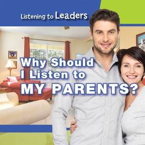 Why Should I Listen to My Parents? - 9781538341681 by Christine Honders, 9781538341681