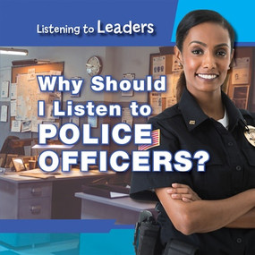 Why Should I Listen to Police Officers? - 9781538341766 by Christine Honders, 9781538341766