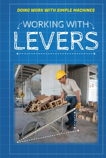 Working with Levers - 9781538345283 by Ronald Machut, 9781538345283