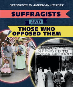 Suffragists and Those Who Opposed Them - 9781538345481 by Amanda Vink, 9781538345481