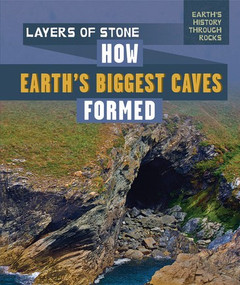 Layers of Stone: How Earth's Biggest Caves Formed - 9781725301528 by Daniel R. Faust, 9781725301528