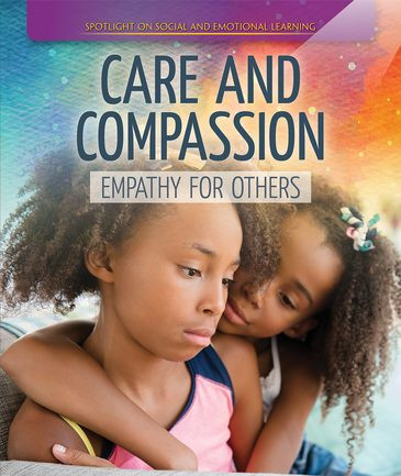 Care and Compassion: Empathy for Others - 9781725301986 by Rachael Morlock, 9781725301986