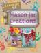 Mason Jar Creations - 9781725303065 by Alix Wood, 9781725303065