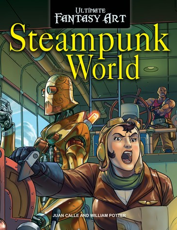Steampunk World - 9781725303263 by William Potter, Juan Calle, 9781725303263