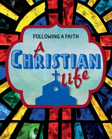 A Christian Life - 9781725303454 by Cath Senker, 9781725303454