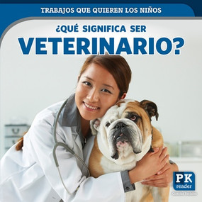¿Qué significa ser veterinario? (What's It Really Like to Be a Veterinarian?) (Spanish Edition) (Spanish Edition) - 9781725305762 by Christine Honders, 9781725305762
