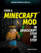 Code a Minecraft® Mod in JavaScript Step by Step - 9781725340152 by Joshua Romphf, 9781725340152