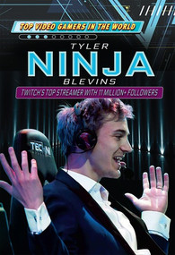 Tyler "Ninja" Blevins (Twitch's Top Streamer with 11 Million+ Followers) by Adam Furgang, 9781725346000