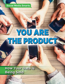 You Are the Product (How Your Data Is Being Sold) by Avery Elizabeth Hurt, 9781978507807