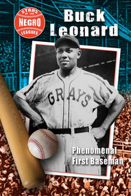 Buck Leonard (Phenomenal First Baseman) by Hallie Murray, 9781978510463