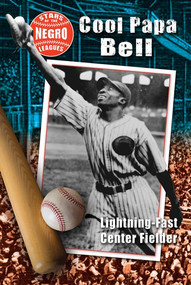 Cool Papa Bell (Lightning-Fast Center Fielder) by Hallie Murray, 9781978510494