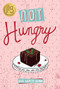 Not Hungry (Hungry, Book 1) - 9781538382691 by Kate Karyus Quinn, 9781538382691