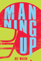 Manning Up - 9781538382677 by Bee Walsh, 9781538382677