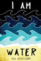 I Am Water - 9781538382790 by Meg Specksgoor, 9781538382790