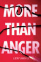 More Than Anger - 9781538382639 by Lexi Bruce, 9781538382639