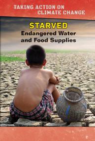 Starved (Endangered Water and Food Supplies) by Alex David, 9781502652379