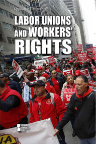 Labor Unions and Workers' Rights by Avery Elizabeth Hurt, 9781534505940