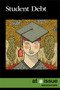 Student Debt by Avery Elizabeth Hurt, 9781534506220