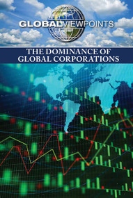 The Dominance of Global Corporations by Avery Elizabeth Hurt, 9781534506435