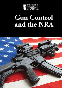 Gun Control and the NRA by Joellen McCarty, 9781534506626