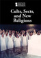 Cults, Sects, and New Religions by M. M. Eboch, 9781534506664