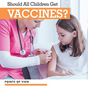 Should All Children Get Vaccines? - 9781534532038 by Naomi Osborne, 9781534532038